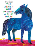Cover Image for The Artist Who Painted a Blue Horse -- Eric Carle, Hardcover