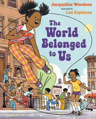 Cover Image for The World Belonged to Us -- Jacqueline Woodson, Hardcover