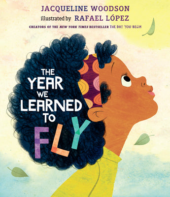 Cover Image for The Year We Learned to Fly -- Jacqueline Woodson, Hardcover