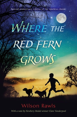 Cover Image for Where the Red Fern Grows -- Wilson Rawls, Hardcover