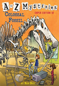 Cover Image for A to Z Mysteries Super Edition #10: Colossal Fossil -- Ron Roy, Paperback