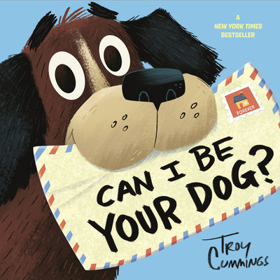 Cover Image for Can I Be Your Dog? -- Troy Cummings, Hardcover