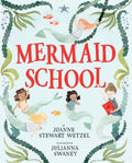 Cover Image for Mermaid School -- Joanne Stewart Wetzel, Hardcover