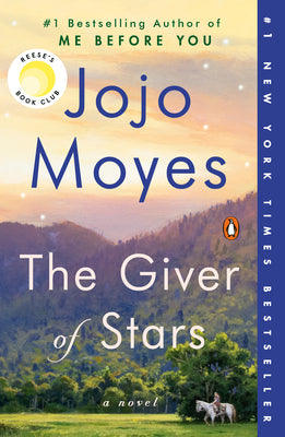 Cover Image for The Giver of Stars: Reese's Book Club -- Jojo Moyes, Paperback