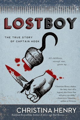 Cover Image for Lost Boy: The True Story of Captain Hook -- Christina Henry, Paperback
