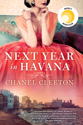 Cover Image for Next Year in Havana: Reese's Book Club -- Chanel Cleeton, Paperback