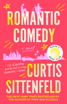 Cover Image for Romantic Comedy: Reese's Book Club -- Curtis Sittenfeld, Paperback