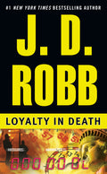 Cover Image for Loyalty in Death -- J. D. Robb, Mass Market Paperback