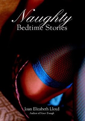 Cover Image for Naughty Bedtime Stories -- Joan Elizabeth Lloyd, Paperback