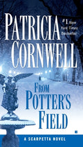 Cover Image for From Potter's Field: Scarpetta (Book 6) -- Patricia Cornwell, Mass Market Paperback