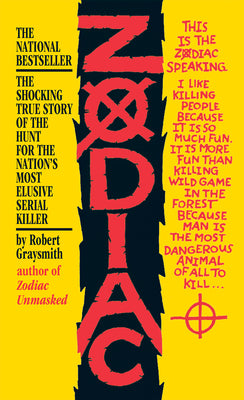 Cover Image for Zodiac: The Shocking True Story of the Hunt for the Nation's Most Elusive Serial Killer -- Robert Graysmith, Mass Market Paperback