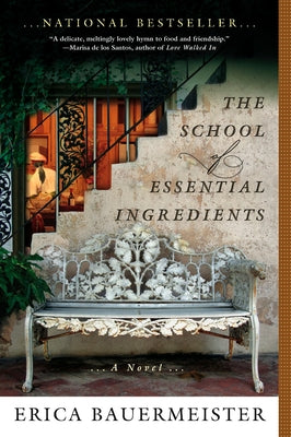 Cover Image for The School of Essential Ingredients -- Erica Bauermeister, Paperback