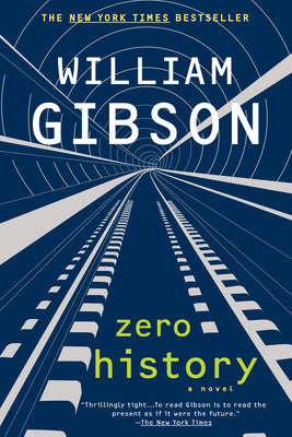 Cover Image for Zero History -- William Gibson, Paperback