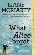 Cover Image for What Alice Forgot -- Liane Moriarty, Paperback