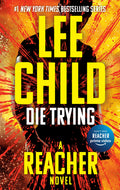 Cover Image for Die Trying -- Lee Child, Paperback