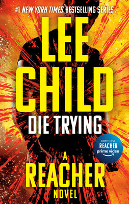 Cover Image for Die Trying -- Lee Child, Paperback