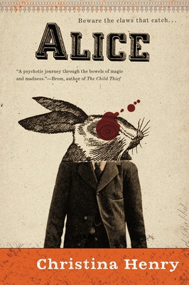 Cover Image for Alice -- Christina Henry, Paperback