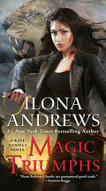 Cover Image for Magic Triumphs -- Ilona Andrews, Mass Market Paperback
