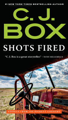 Cover Image for Shots Fired: Stories from Joe Pickett Country -- C. J. Box, Mass Market Paperback