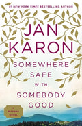 Cover Image for Somewhere Safe with Somebody Good -- Jan Karon, Paperback