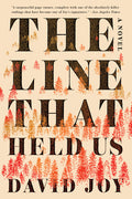 Cover Image for The Line That Held Us -- David Joy, Paperback