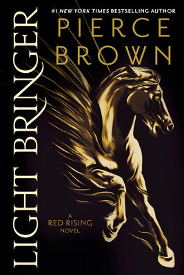 Cover Image for Light Bringer -- Pierce Brown, Paperback