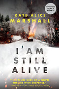 Cover Image for I Am Still Alive -- Kate Alice Marshall, Paperback