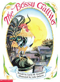 Cover Image for The Bossy Gallito / El Gallo de Bodas: A Traditional Cuban Folktale (Bilingual) -- Lucía M. González, Paperback