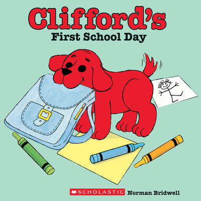 Cover Image for Clifford's First School Day -- Norman Bridwell, Paperback