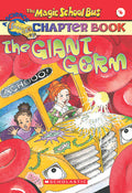 Cover Image for The Giant Germ (the Magic School Bus Chapter Book #6) -- Eva Moore, Paperback