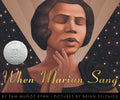 Cover Image for When Marian Sang: The True Recital of Marian Anderson -- Pam Muñoz Ryan, Hardcover