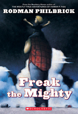 Cover Image for Freak the Mighty (Scholastic Gold) -- Rodman Philbrick, Paperback