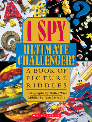 Cover Image for I Spy Ultimate Challenger: A Book of Picture Riddles -- Jean Marzollo, Hardcover