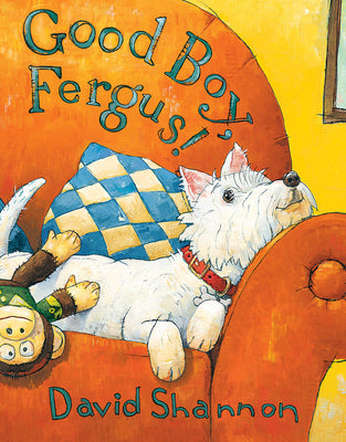 Cover Image for Good Boy, Fergus! -- David Shannon, Hardcover