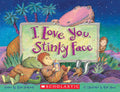 Cover Image for I Love You, Stinky Face -- Lisa McCourt, Paperback