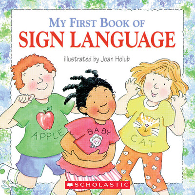Cover Image for My First Book of Sign Language -- Joan Holub, Paperback