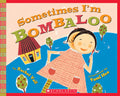 Cover Image for Sometimes I'm Bombaloo -- Rachel Vail, Paperback