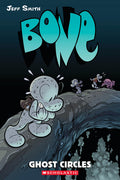 Cover Image for Ghost Circles: A Graphic Novel (Bone #7): Volume 7 -- Jeff Smith, Paperback