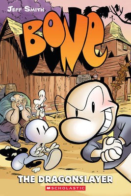 Cover Image for The Dragonslayer: A Graphic Novel (Bone #4): Volume 4 -- Jeff Smith, Paperback
