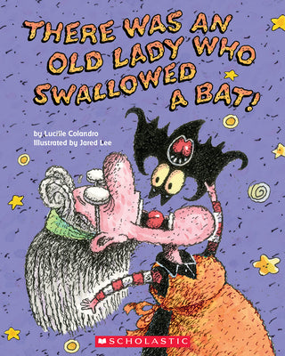Cover Image for There Was an Old Lady Who Swallowed a Bat! -- Lucille Colandro, Paperback