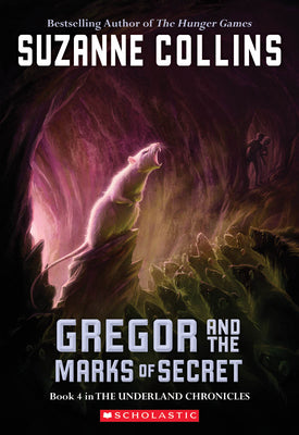 Cover Image for Gregor and the Marks of Secret (the Underland Chronicles #4) -- Suzanne Collins, Paperback