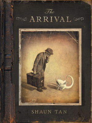 Cover Image for The Arrival -- Shaun Tan, Paperback