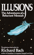 Cover Image for Illusions: The Adventures of a Reluctant Messiah -- Richard Bach, Mass Market Paperback