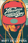 Cover Image for Mexican Whiteboy -- Matt de la Peña, Paperback