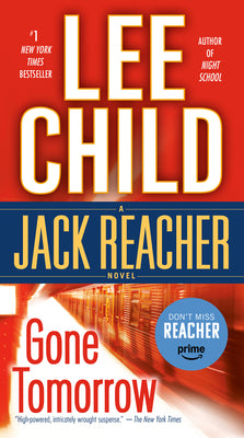 Cover Image for Gone Tomorrow: A Jack Reacher Novel -- Lee Child, Mass Market Paperback