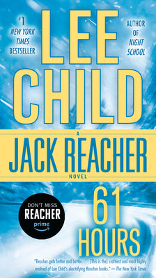 Cover Image for 61 Hours: A Jack Reacher Novel -- Lee Child, Mass Market Paperback