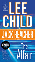 Cover Image for The Affair: A Jack Reacher Novel -- Lee Child, Mass Market Paperback