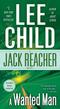 Cover Image for A Wanted Man: A Jack Reacher Novel -- Lee Child, Mass Market Paperback