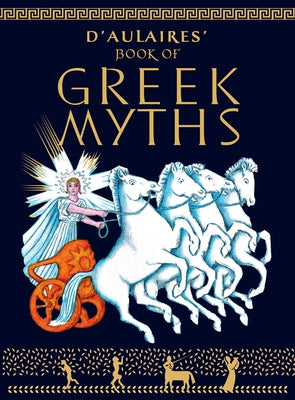 Cover Image for D'Aulaire's Book of Greek Myths -- Ingri D'Aulaire, Paperback