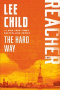 Cover Image for The Hard Way: A Reacher Novel -- Lee Child, Paperback